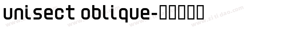 Unisect Oblique字体转换